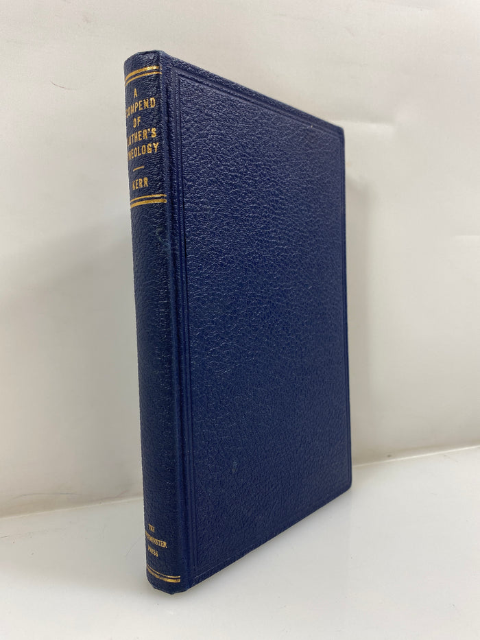 A Compend of Luther's Theology by Kerr 1943 HC