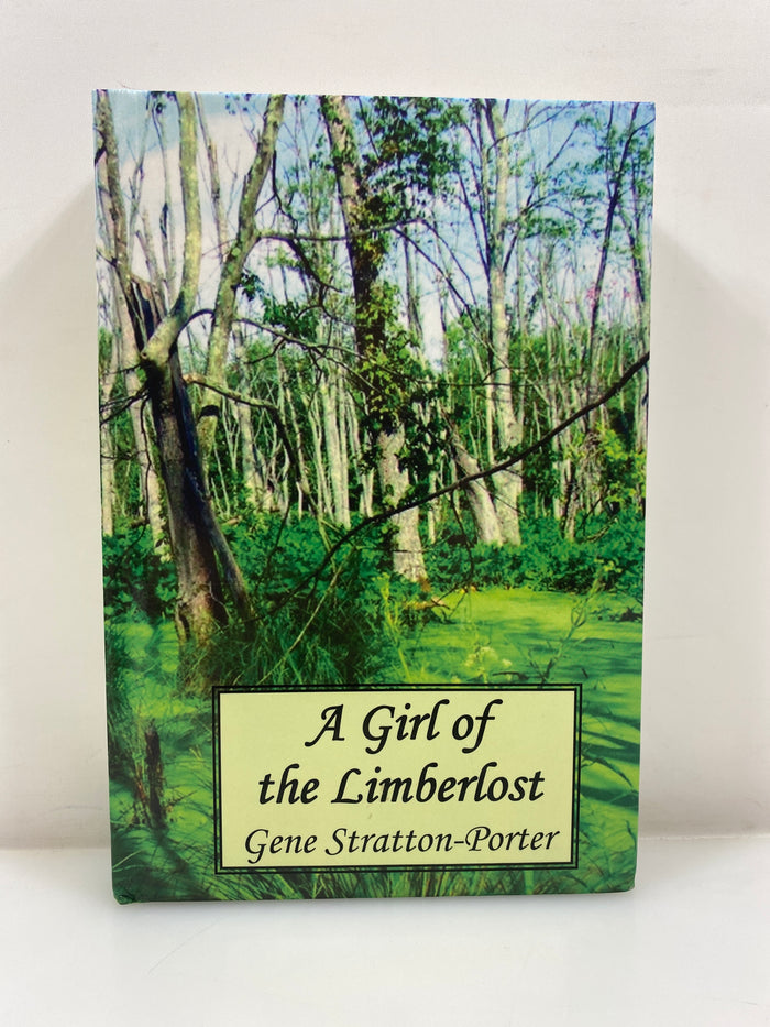 A Girl of the Limberlost by Gene Stratton-Porter 2010 HC