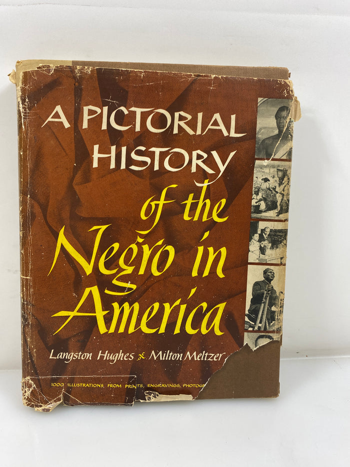 A Pictorial History of the Negro in America Hughes/Meltzer 1956 HCDJ