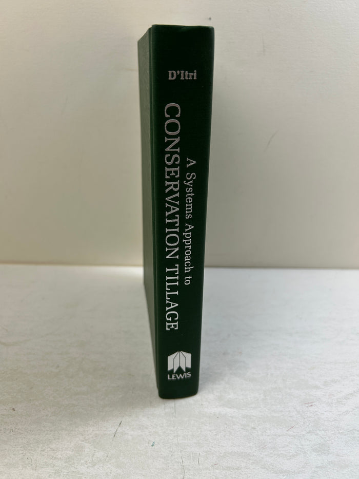 A System Approach to Conservation Tillage edited by Frank M D'Itri 1985 HC