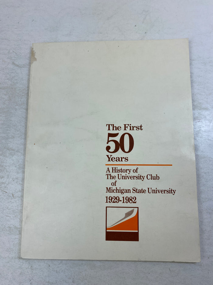 History of MSU University Club 1929-1982 SC