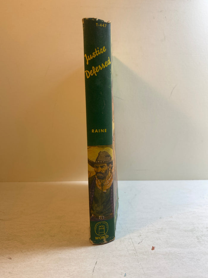 Justice Deferred by William Raine 1947 HCDJ