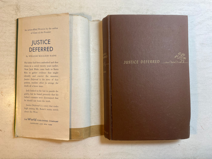 Justice Deferred by William Raine 1947 HCDJ
