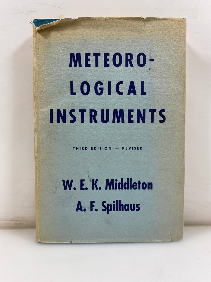 Meteorological instruments by Middleton/Sphilhaus 1953 3rd Ed. HCDJ