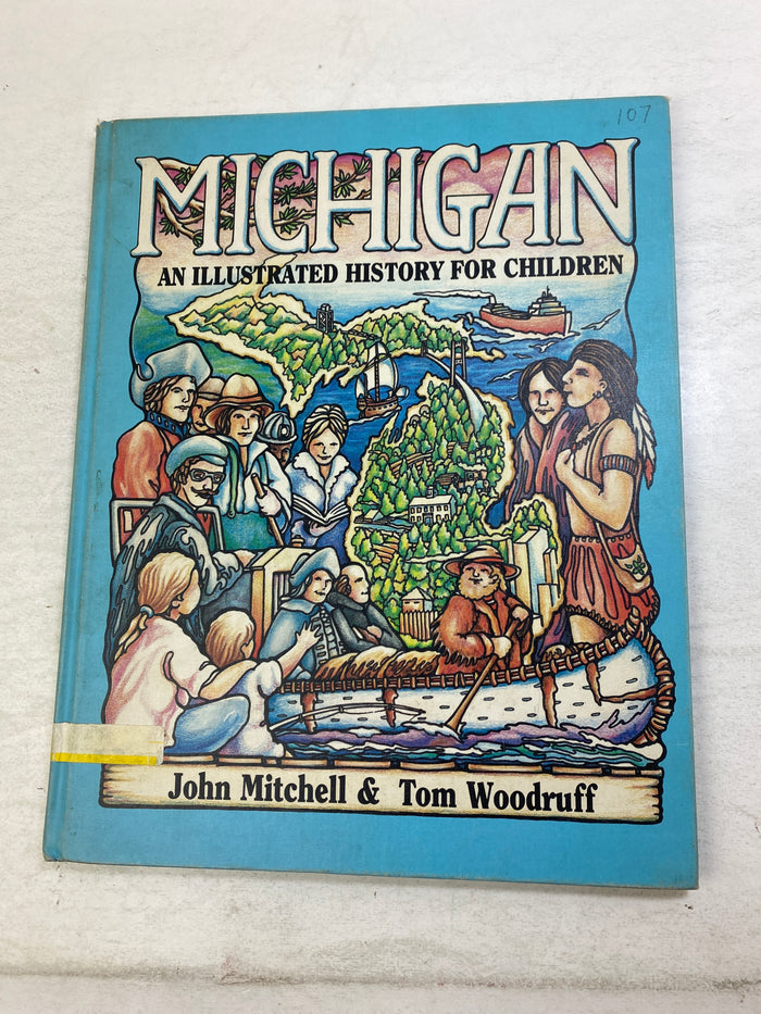 Michigan Illustrated History for Children Ex Lib HC 1987