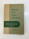 Michigan State Catalog 1954-1955 Centennial Edition SC