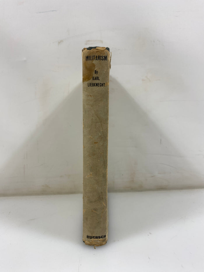 Militarism Liebknecht Suppressed Book 2nd Print 1917 HCDJ