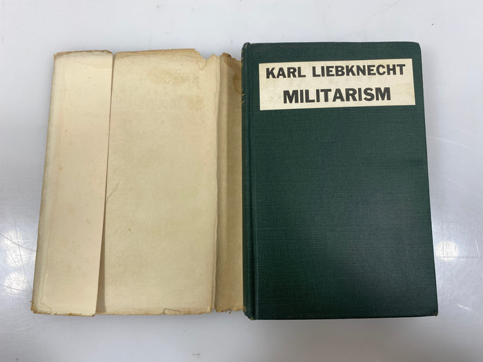 Militarism Liebknecht Suppressed Book 2nd Print 1917 HCDJ