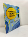 Parenting Better Children by Wilke-Deaton 2014 SC