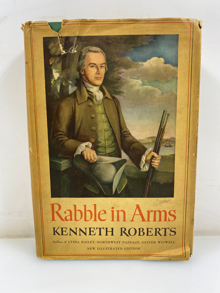 Rabble in Arms by Kenneth Roberts 1947 HCDJ BCE
