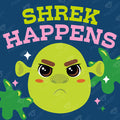 Shrek Happens