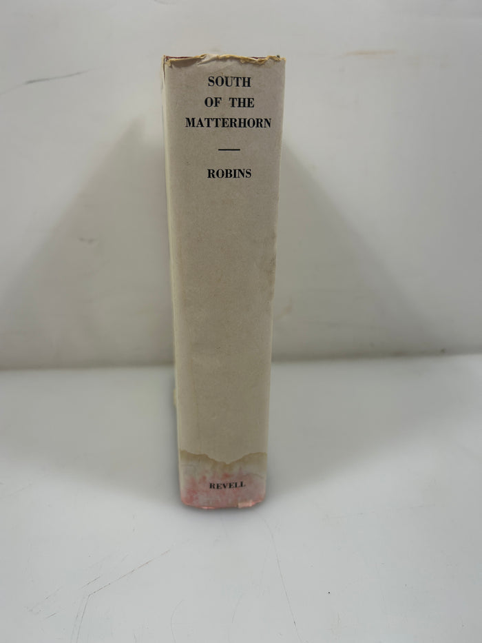 South of the Matterhorn by Daniel Maurice Robins 1st Ed 1940 HCDJ