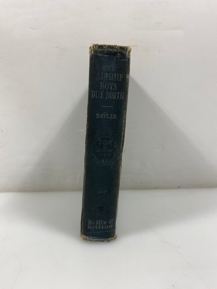 The Airship Boys Due North by H.L. Sayler 1910 HC