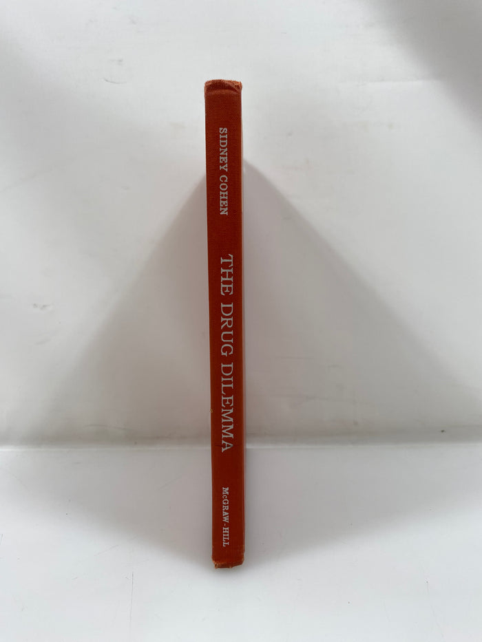 The Drug Dilemma by Sidney Cohen Ex-Library 1969 HC