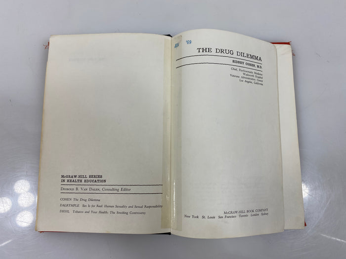 The Drug Dilemma by Sidney Cohen Reenforced Ex-Library 1969 HC