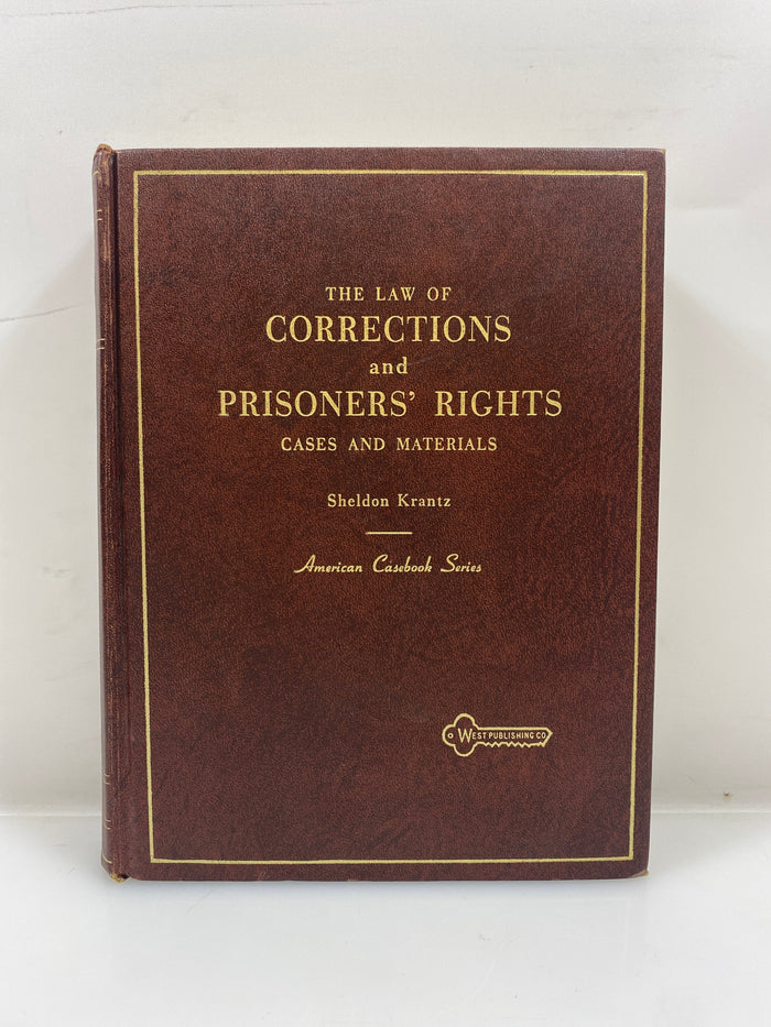 The Law of Corrections and Prisoners' Rights by Krantz 1973 HC