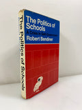 The Politics of Schools by Bendiner 1969 1st Ed. HCDJ
