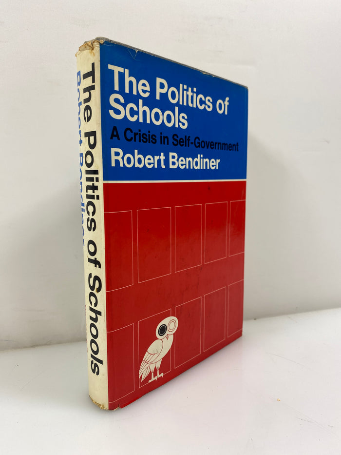 The Politics of Schools by Bendiner 1969 1st Ed. HCDJ