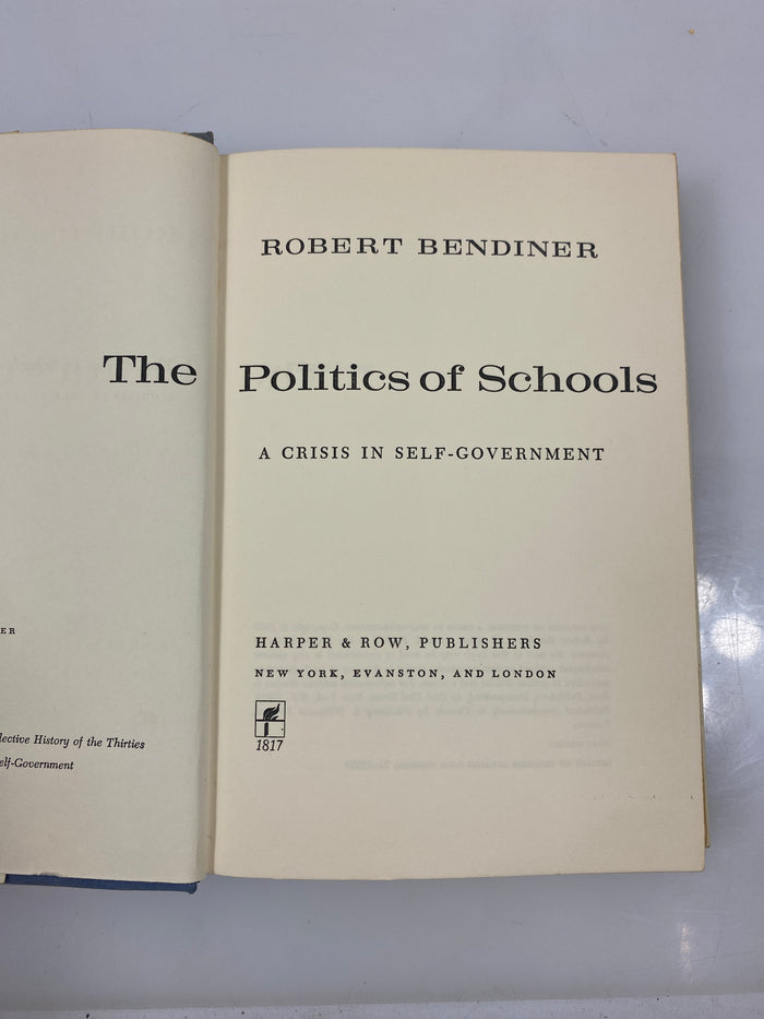 The Politics of Schools by Bendiner 1969 1st Ed. HCDJ