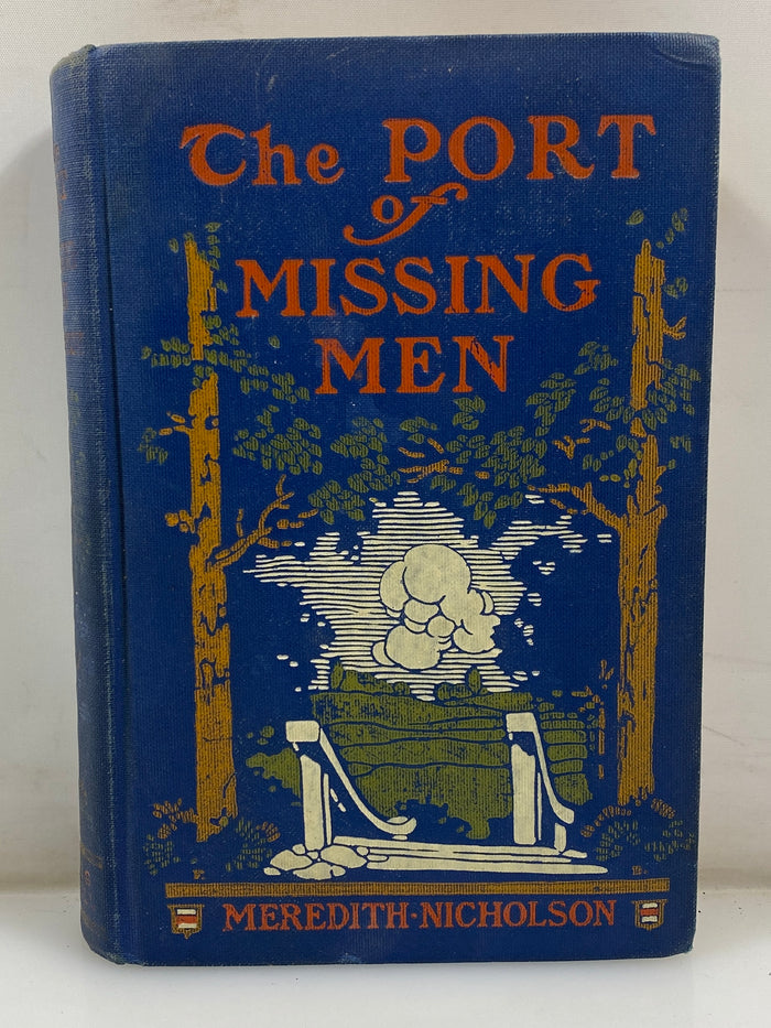 The Port of Missing Men by Meredith Nicholson HC 1907