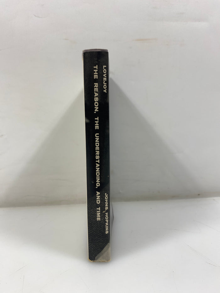 The Reason The Understanding and Time by Lovejoy 1961 HCDJ