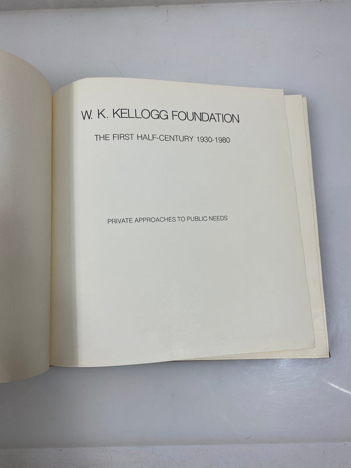 W.K. Kellogg Foundation the First Half-Century 1930-1980 Ex-library HC
